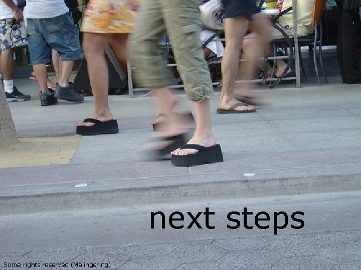 Next steps next steps Some rights reserved (Malingering) 