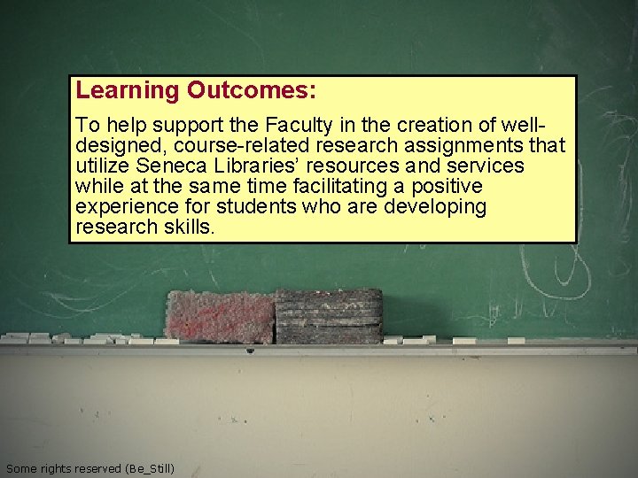 Learning Outcomes: To help support the Faculty in the creation of welldesigned, course-related research