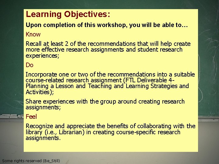 Learning Objectives: Upon completion of this workshop, you will be able to… Know Recall