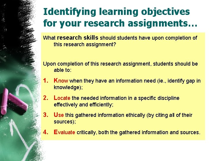 Identifying learning objectives for your research assignments… What research skills should students have upon