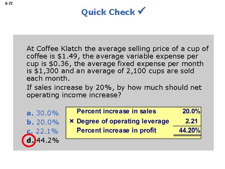 6 -72 Quick Check At Coffee Klatch the average selling price of a cup