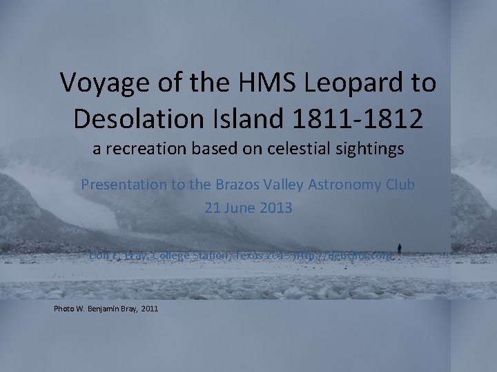 Voyage of the HMS Leopard to Desolation Island 1811 -1812 a recreation based on