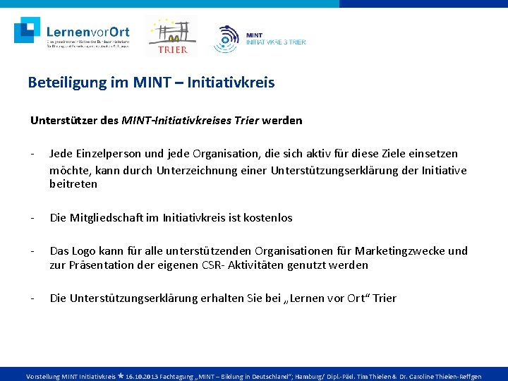 Beteiligung im MINT – Initiativkreis Unterstützer des MINT-Initiativkreises Trier werden - Jede Einzelperson und