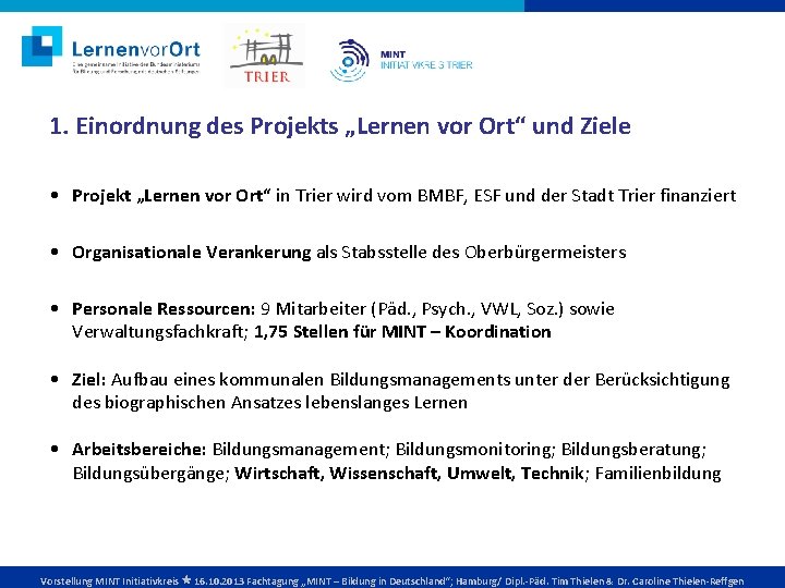 1. Einordnung des Projekts „Lernen vor Ort“ und Ziele • Projekt „Lernen vor Ort“