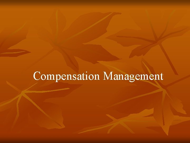 Compensation Management 