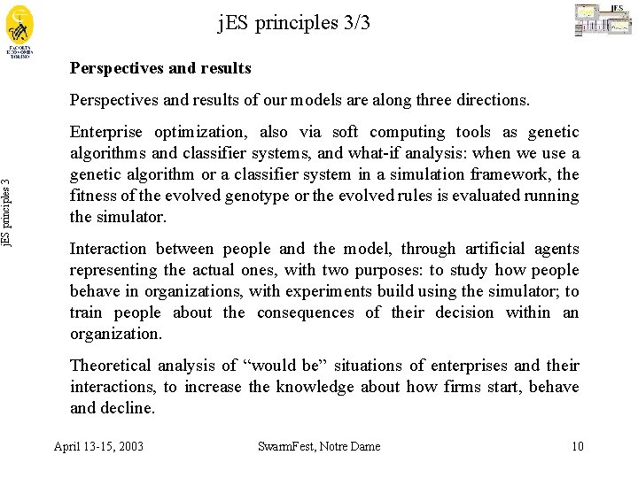 j. ES principles 3/3 Perspectives and results of our models are along three directions. j. ES principles 3/3 Perspectives and results of our models are along three directions.