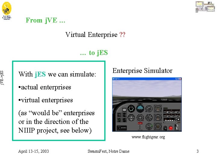 j. VE->j. ES From j. VE … Virtual Enterprise ? ? … to j.