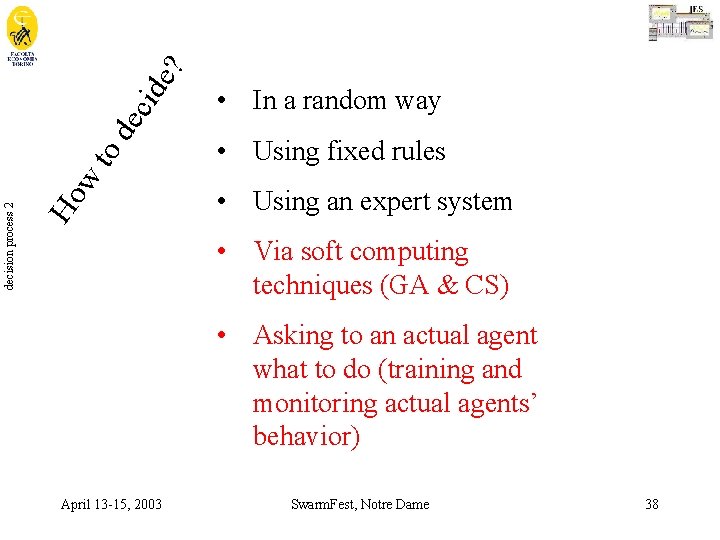 e? cid de to w Ho decision process 2 • In a random way