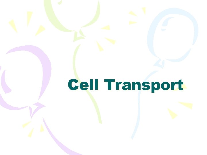 Cell Transport 