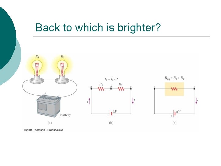 Back to which is brighter? 