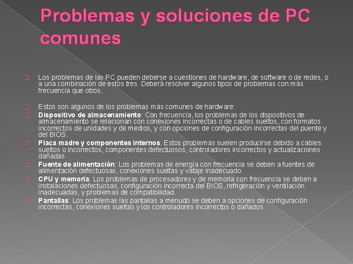 Problemas y soluciones de PC comunes � Los problemas de las PC pueden deberse