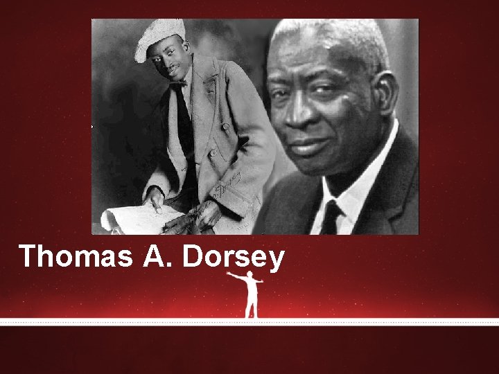 Thomas A. Dorsey Thomas A. Dorsey