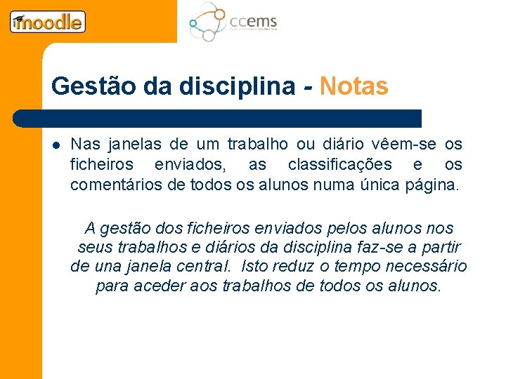 Gestão da disciplina - Notas l Nas janelas de um trabalho ou diário vêem-se