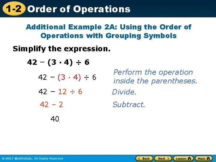 1 -2 Order of Operations Additional Example 2 A: Using the Order of Operations