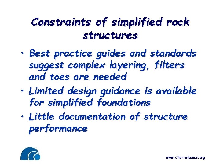Constraints of simplified rock structures • Best practice guides and standards suggest complex layering,