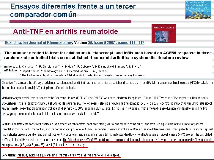 Ensayos diferentes frente a un tercer comparador común Anti-TNF en artritis reumatoide Scandinavian Journal