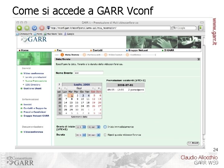 Come si accede a GARR Vconf 24 Claudio Allocchio GARR WS 9 