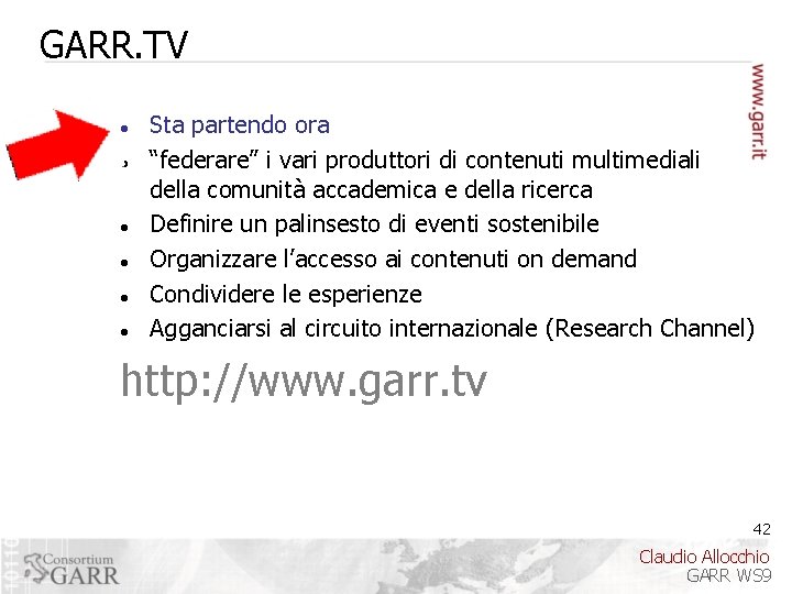 GARR. TV Sta partendo ora “federare” i vari produttori di contenuti multimediali della comunità