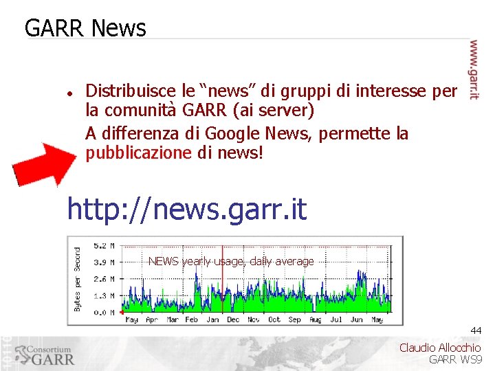 GARR News Distribuisce le “news” di gruppi di interesse per la comunità GARR (ai