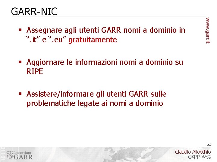 GARR-NIC § Assegnare agli utenti GARR nomi a dominio in “. it” e “.