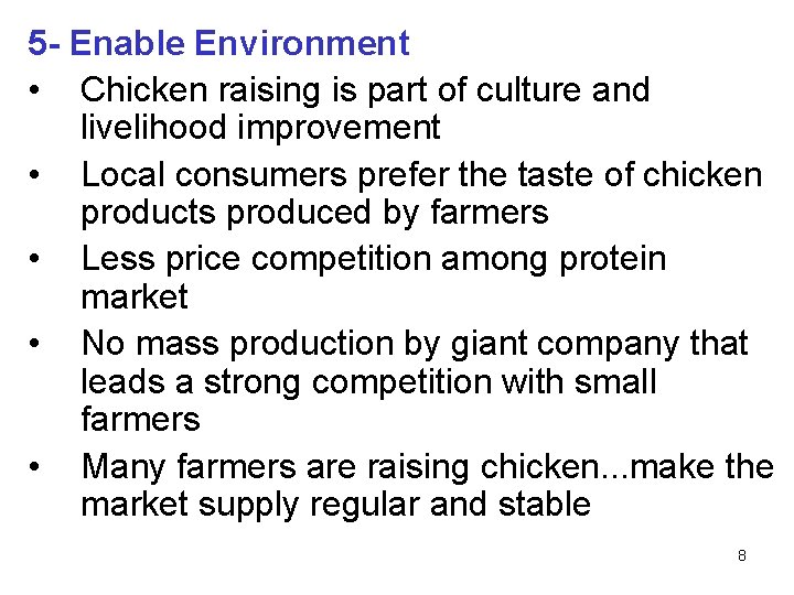 5 - Enable Environment • Chicken raising is part of culture and livelihood improvement