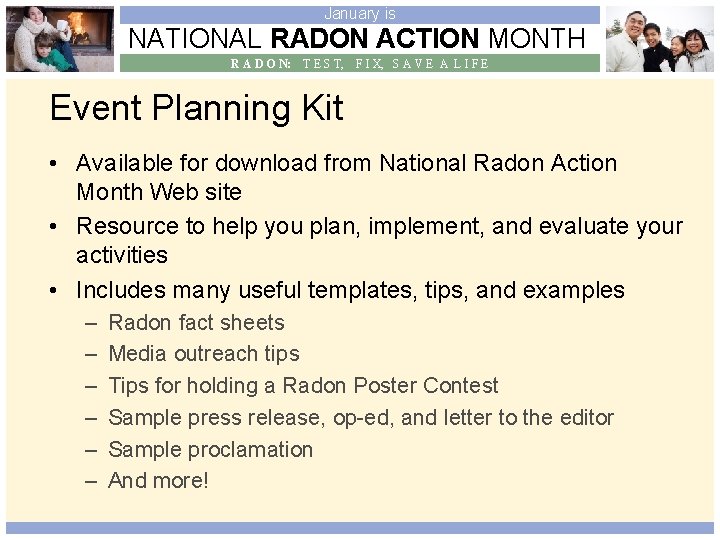 January is NATIONAL RADON ACTION MONTH R A D O N: T E S