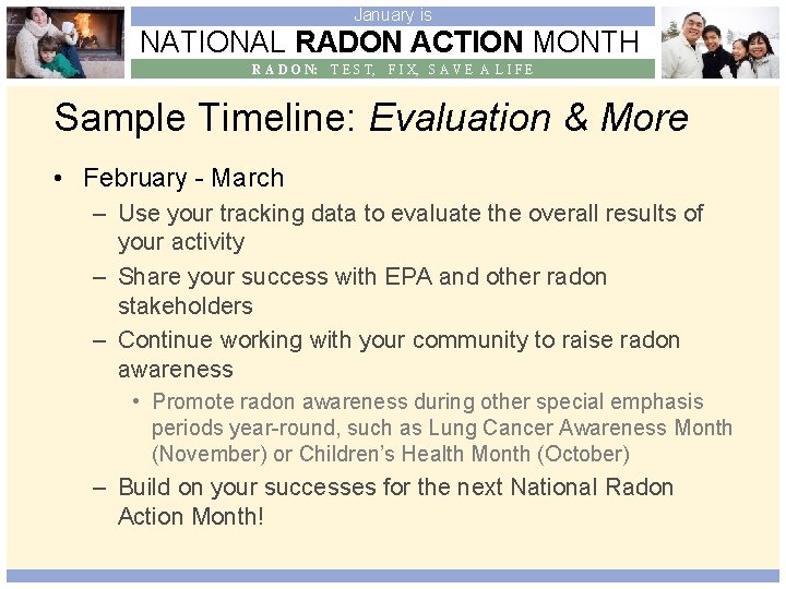 January is NATIONAL RADON ACTION MONTH R A D O N: T E S