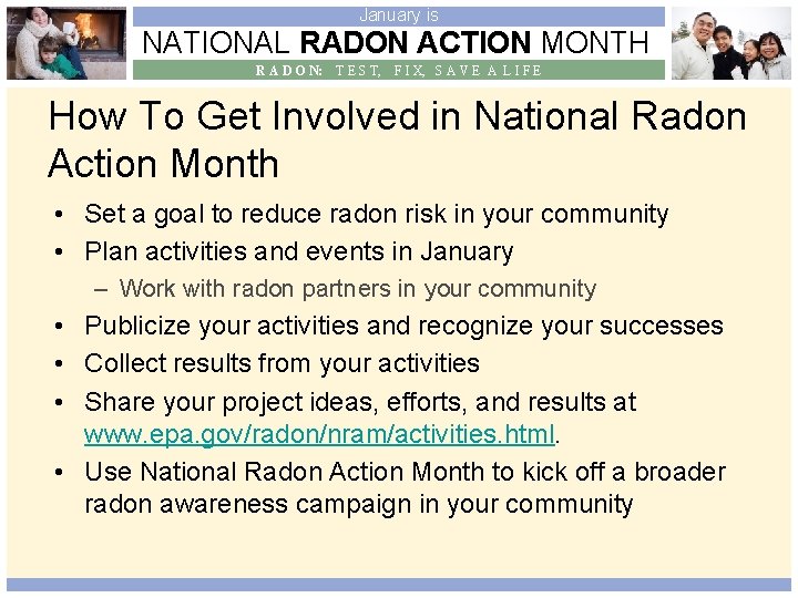 January is NATIONAL RADON ACTION MONTH R A D O N: T E S