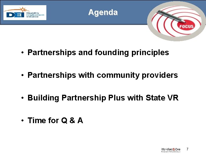 Agenda • Partnerships and founding principles • Partnerships with community providers • Building Partnership