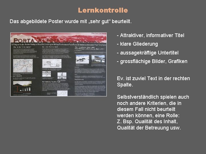 Lernkontrolle Das abgebildete Poster wurde mit „sehr gut“ beurteilt. - Attraktiver, informativer Titel -