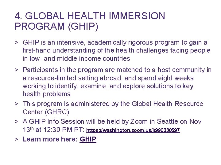 4. GLOBAL HEALTH IMMERSION PROGRAM (GHIP) > GHIP is an intensive, academically rigorous program