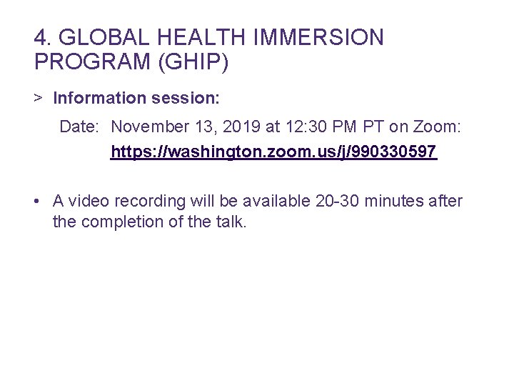 4. GLOBAL HEALTH IMMERSION PROGRAM (GHIP) > Information session: Date: November 13, 2019 at
