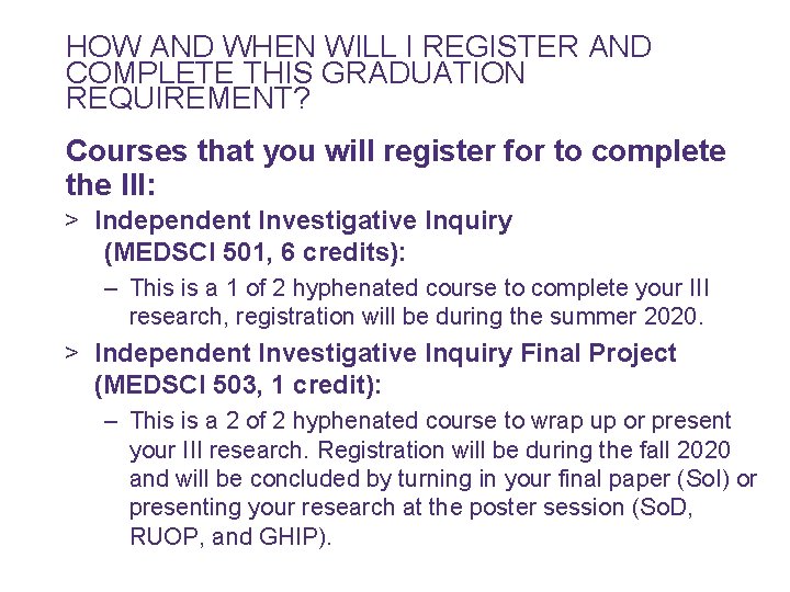 HOW AND WHEN WILL I REGISTER AND COMPLETE THIS GRADUATION REQUIREMENT? Courses that you