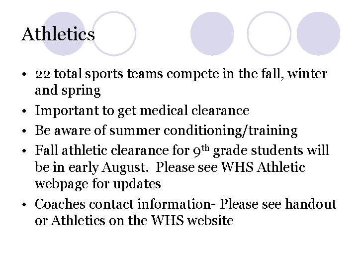 Athletics • 22 total sports teams compete in the fall, winter and spring • Athletics • 22 total sports teams compete in the fall, winter and spring •