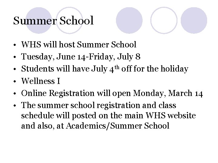 Summer School • • • WHS will host Summer School Tuesday, June 14 -Friday, Summer School • • • WHS will host Summer School Tuesday, June 14 -Friday,