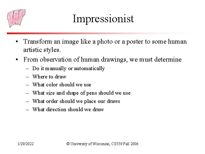 Impressionist • Transform an image like a photo or a poster to some human
