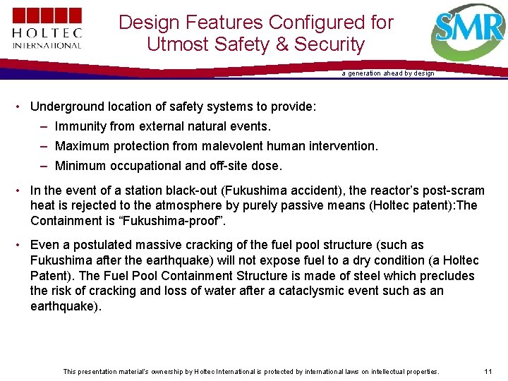 Design Features Configured for Utmost Safety & Security a generation ahead by design •