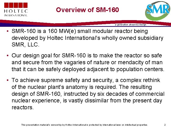 Overview of SM-160 a generation ahead by design • SMR-160 is a 160 MW(e)