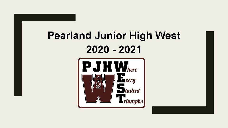 Pearland Junior High West 2020 - 2021 