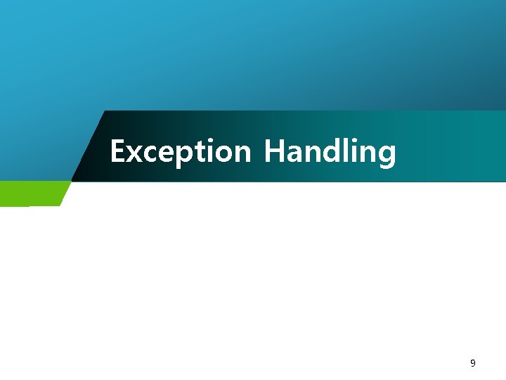 Exception Handling 9 