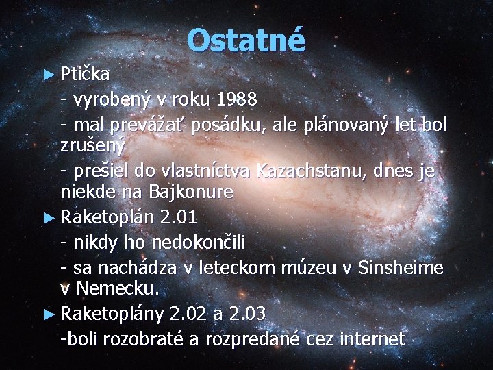 Ostatné ► Ptička - vyrobený v roku 1988 - mal prevážať posádku, ale plánovaný