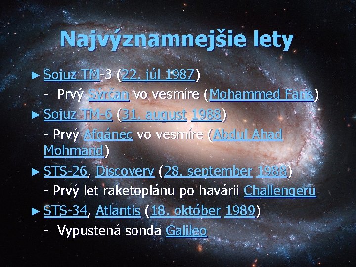 Najvýznamnejšie lety ► Sojuz TM-3 (22. júl 1987) - Prvý Sýrčan vo vesmíre (Mohammed