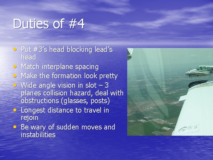 Duties of #4 • Put #3’s head blocking lead’s • • • head Match