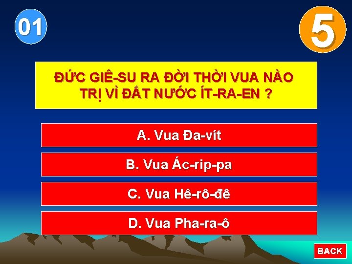 5 0 1 2 3 4 01 ĐỨC GIÊ-SU RA ĐỜI THỜI VUA NÀO