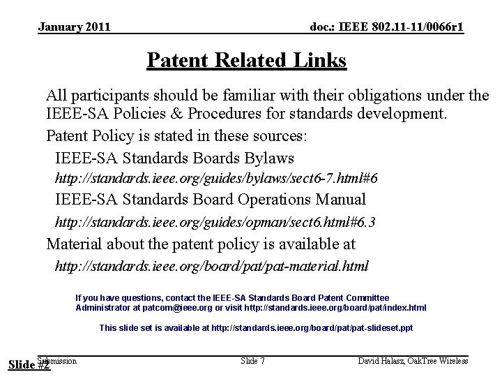 January 2011 doc. : IEEE 802. 11 -11/0066 r 1 Patent Related Links All