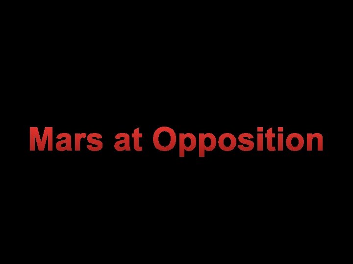 Mars at Opposition 