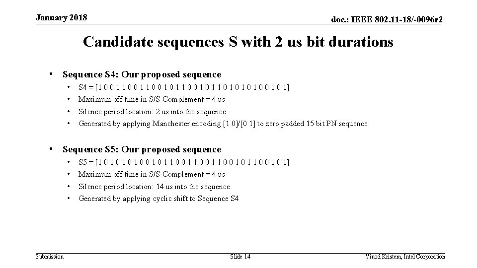 January 2018 doc. : IEEE 802. 11 -18/-0096 r 2 Candidate sequences S with