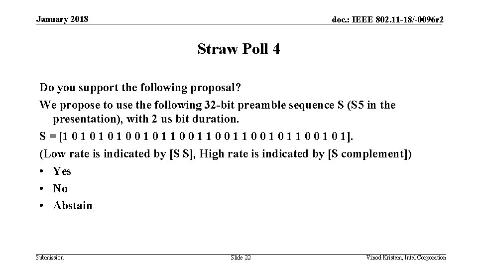January 2018 doc. : IEEE 802. 11 -18/-0096 r 2 Straw Poll 4 Do