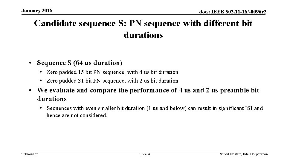 January 2018 doc. : IEEE 802. 11 -18/-0096 r 2 Candidate sequence S: PN