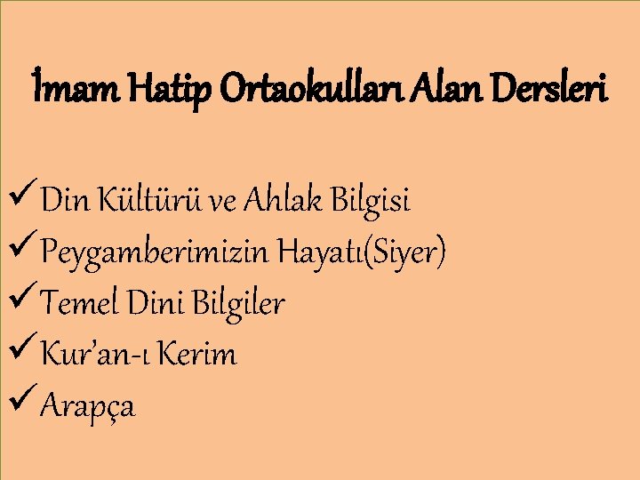 İmam Hatip Ortaokulları Alan Dersleri üDin Kültürü ve Ahlak Bilgisi üPeygamberimizin Hayatı(Siyer) üTemel Dini